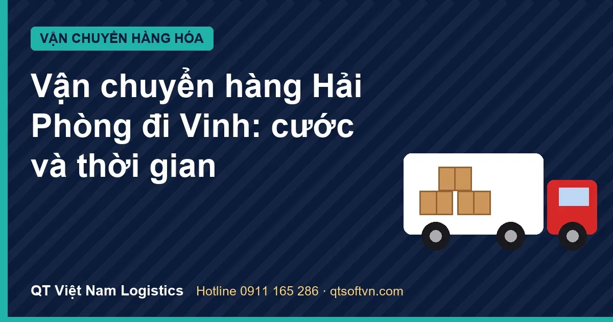 Vận chuyển hàng Hải Phòng đi Vinh: cước và thời gian