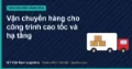 Vận chuyển hàng cho công trình cao tốc và hạ tầng
