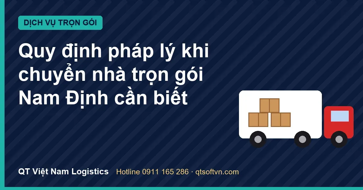 Quy định pháp lý khi chuyển nhà trọn gói Nam Định cần biết