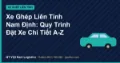 Xe Ghép Liên Tỉnh Nam Định: Quy Trình Đặt Xe Chi Tiết A-Z
