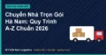 Chuyển Nhà Trọn Gói Hà Nam: Quy Trình A-Z Chuẩn 2026