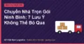 Chuyển Nhà Trọn Gói Ninh Bình: 7 Lưu Ý Không Thể Bỏ Qua