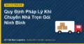 Quy Định Pháp Lý Khi Chuyển Nhà Trọn Gói Ninh Bình