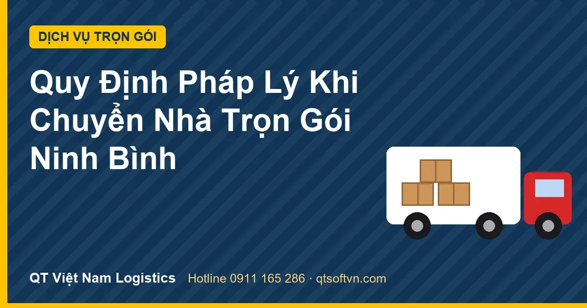 Quy Định Pháp Lý Khi Chuyển Nhà Trọn Gói Ninh Bình