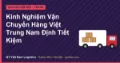 Kinh Nghiệm Vận Chuyển Hàng Việt Trung Nam Định Tiết Kiệm
