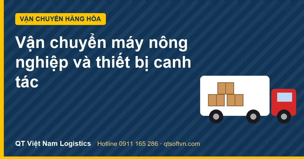 Vận chuyển máy nông nghiệp và thiết bị canh tác