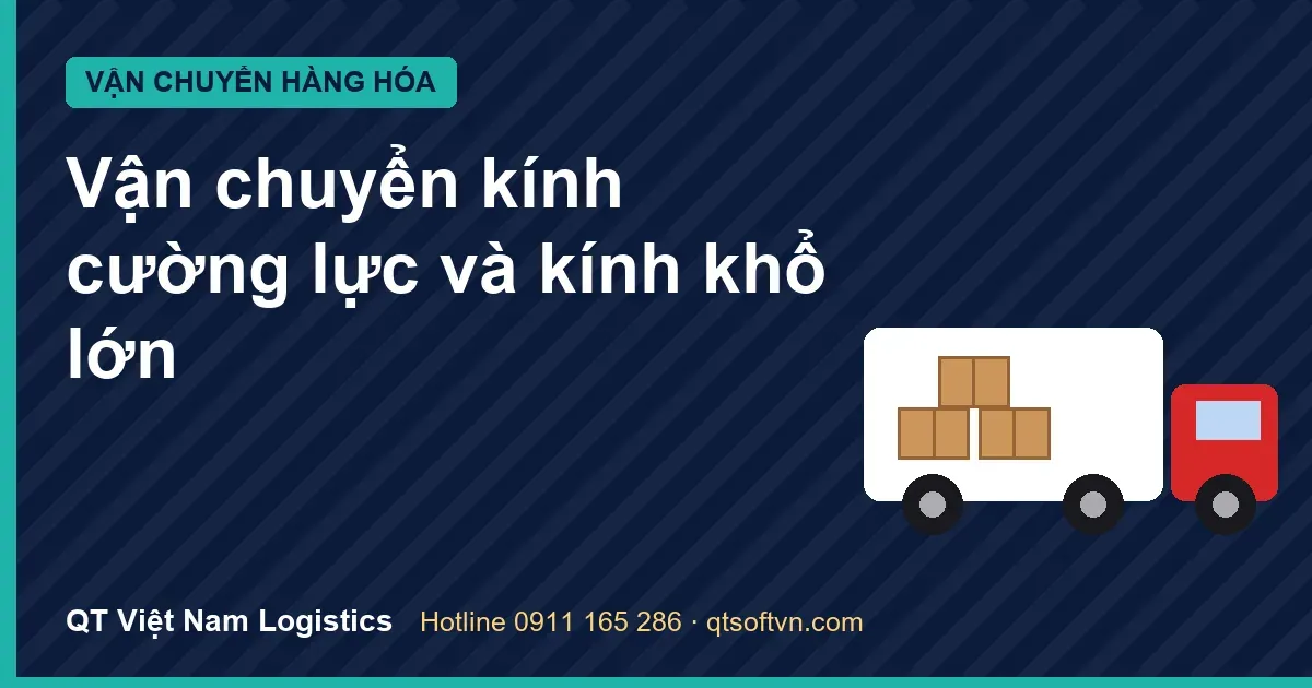 Vận chuyển kính cường lực và kính khổ lớn
