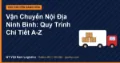 Vận Chuyển Nội Địa Ninh Bình: Quy Trình Chi Tiết A-Z