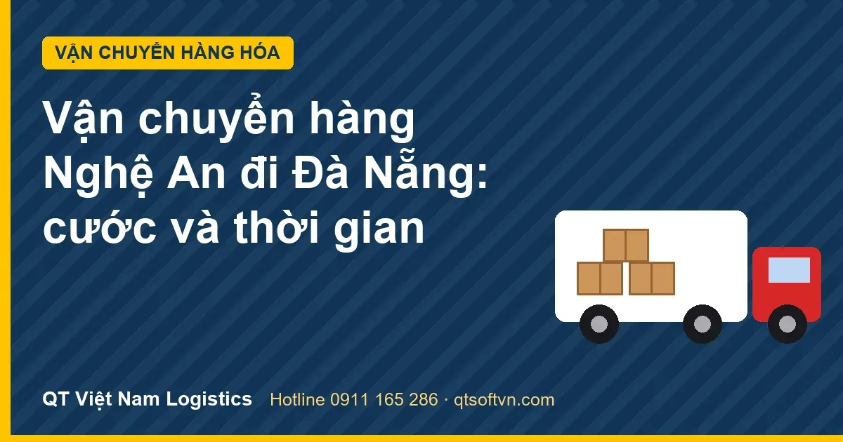Vận chuyển hàng Nghệ An đi Đà Nẵng: cước và thời gian