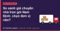 So sánh giá chuyển nhà trọn gói Nam Định: chọn đơn vị nào?