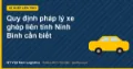Quy định pháp lý xe ghép liên tỉnh Ninh Bình cần biết