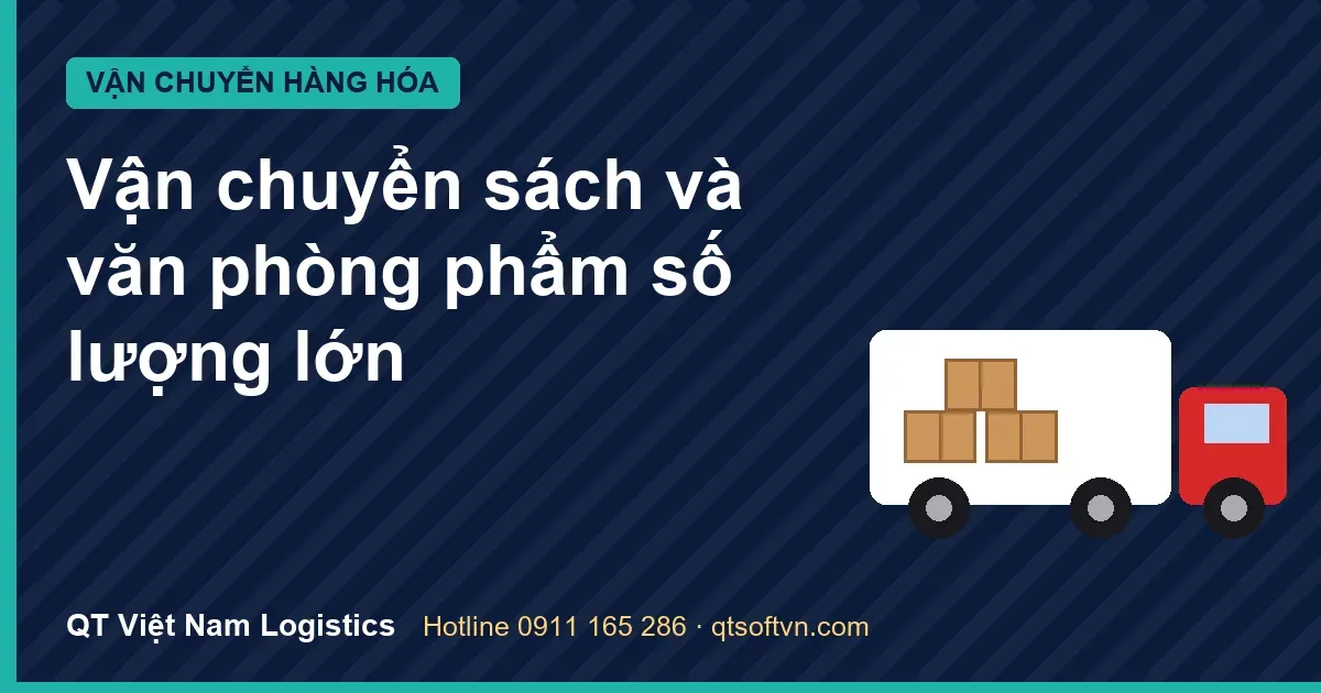 Vận chuyển sách và văn phòng phẩm số lượng lớn