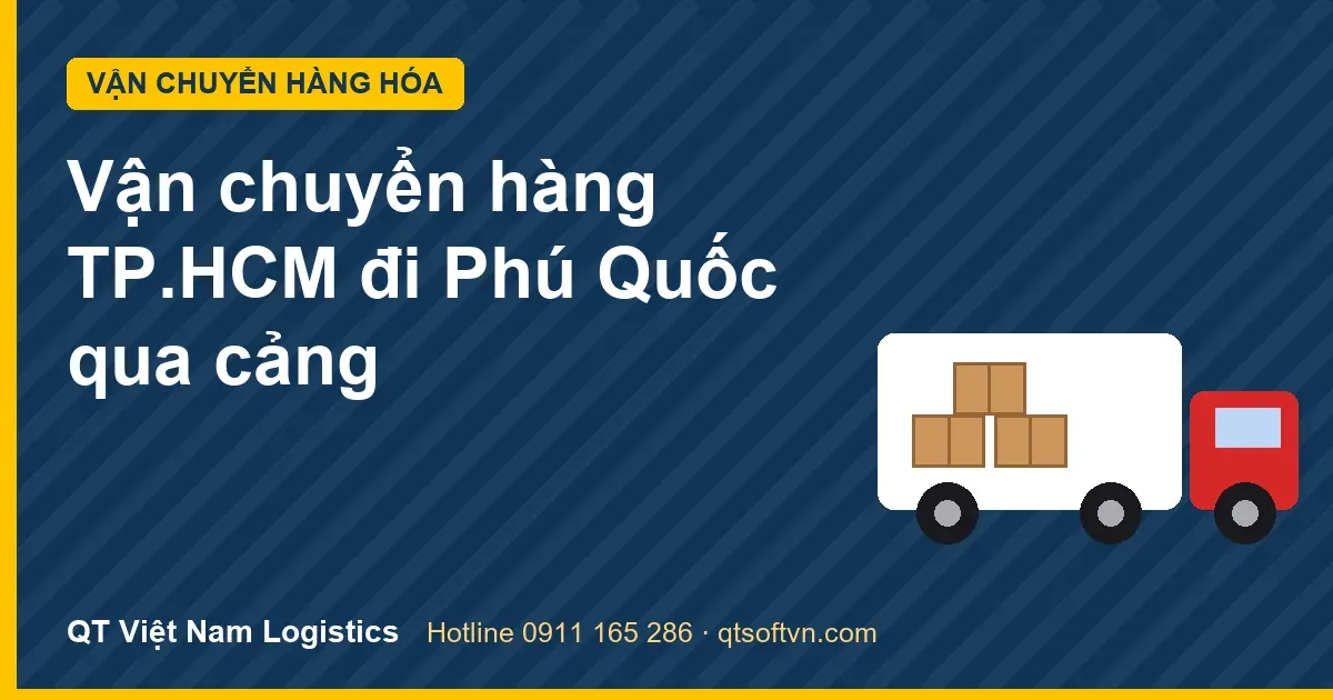 Vận chuyển hàng TP.HCM đi Phú Quốc qua cảng